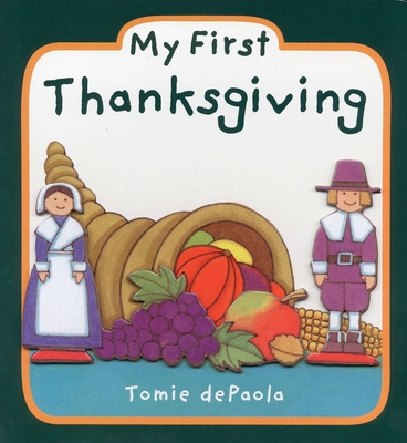 My First Thanksgiving By Tomie dePaola Cover Image