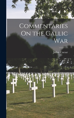 Commentaries On the Gallic War Cover Image