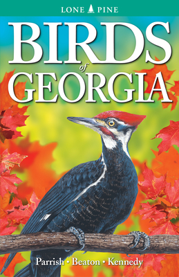 Birds of Georgia By John Parrish, Giff Beaton, Gregory Kennedy Cover Image