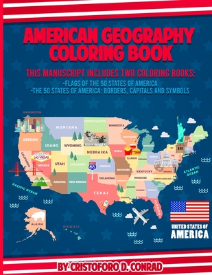 Download American Geography Coloring Book This Manuscript Includes Two Coloring Books Flags Of The 50 States Of America And The 50 States Of America Borders Paperback Tattered Cover Book Store