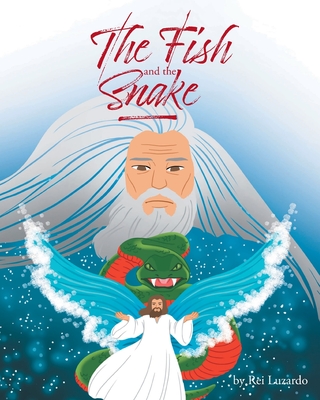 The Fish and the Snake Cover Image