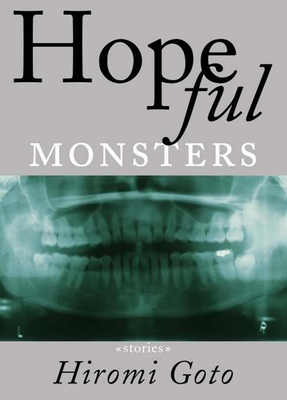 Hopeful Monsters: Stories
