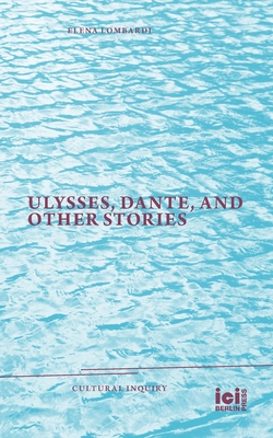 Ulysses, Dante, and Other Stories Cover Image