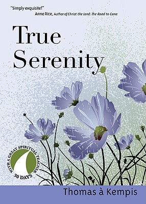 True Serenity (30 Days with a Great Spiritual Teacher) Cover Image