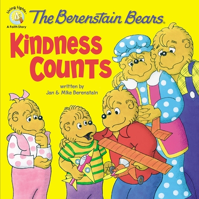 The Berenstain Bears: Kindness Counts By Jan Berenstain, Mike Berenstain Cover Image