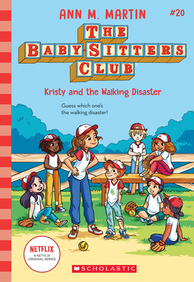 Kristy and the Walking Disaster (The Baby-Sitters Club #20) By Ann M. Martin Cover Image