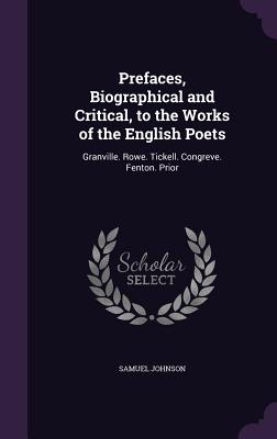 Cover for Prefaces, Biographical and Critical, to the Works of the English Poets
