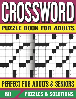 A Special Easy-To-Read Crossword Puzzle Book For Adults Large Print Medium Difficulty With .. 101 Extra Large Print Crossword Puzzle Book For Seniors Mix Of Challenge And Relaxation Vol.1! 