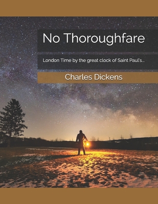 No Thoroughfare By Charles Dickens Cover Image