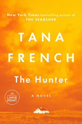 The Hunter: A Novel By Tana French Cover Image