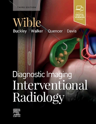 Diagnostic Imaging: Interventional Radiology By Brandt C. Wible Cover Image
