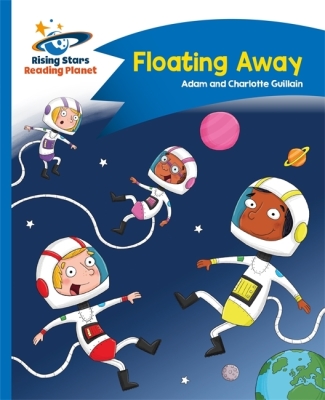 Reading Planet - Floating Away - Blue: Comet Street Kids (Rising Stars Reading Planet)