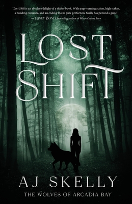 Lost Shift: The Wolves of Arcadia Bay Cover Image