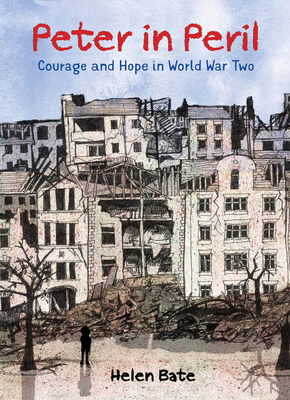 Peter in Peril: Courage and Hope in World War Two Cover Image