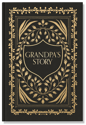 Grandpa's Story: A Memory and Keepsake Journal for My Family (Grandparents Keepsake Memory Journal Series) Cover Image