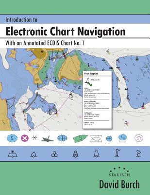 Introduction to Electronic Chart Navigation: With an Annotated ECDIS Chart No. 1 Cover Image