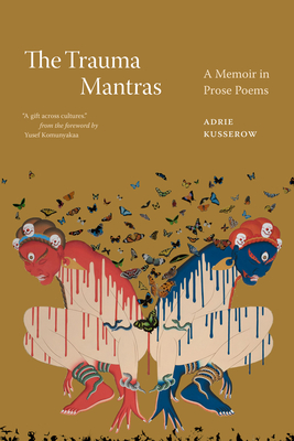 The Trauma Mantras: A Memoir in Prose Poems Cover Image
