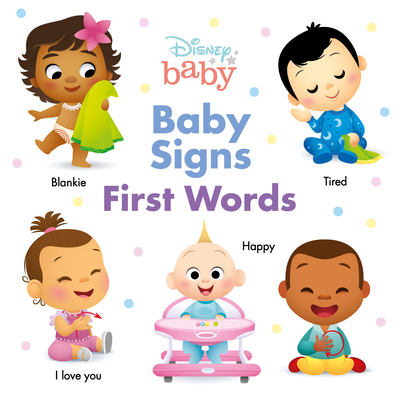 Disney Baby: Baby Signs: First Words By Disney Books Cover Image