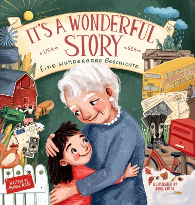 It's A Wonderful Story: Eine Wunderbare Geschichte By Amanda Rose, Anne Rikta (Illustrator) Cover Image