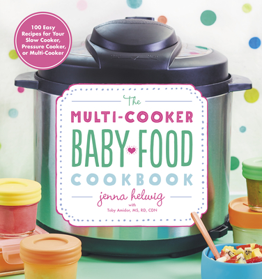Cover for The Multi-Cooker Baby Food Cookbook