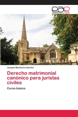 Derecho matrimonial canónico para juristas civiles Cover Image