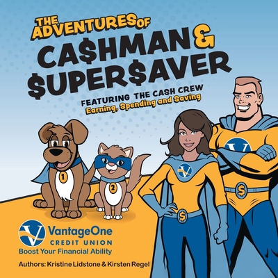 The Adventures of Cashman and Supersaver By Kristine Lidstone, Kirsten Regel Cover Image