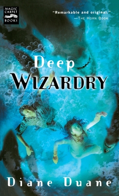 Deep Wizardry: The Second Book in the Young Wizards Series By Diane Duane Cover Image
