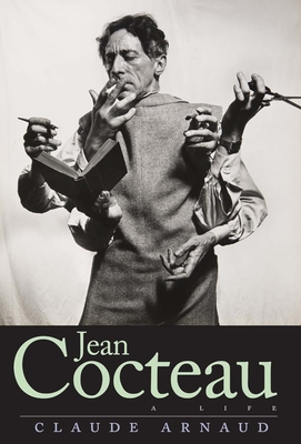 Jean Cocteau: A Life Cover Image