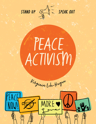 Peace Activism By Virginia Loh-Hagan Cover Image