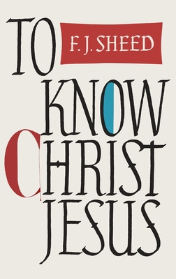To Know Christ Jesus Cover Image