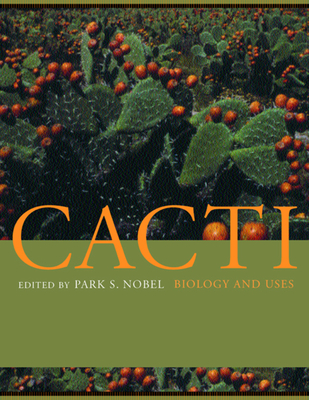 Cacti: Biology and Uses Cover Image