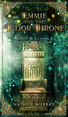 Emmie and the Tudor Throne