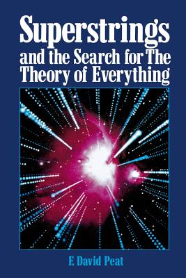 Superstrings and the Search for the Theory of Everything By F. Peat Cover Image