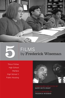 Cover for Five Films by Frederick Wiseman: Titicut Follies, High School, Welfare, High School II, Public Housing