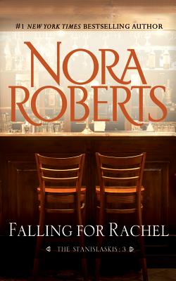 Falling for Rachel (Stanislaskis #3) By Nora Roberts, Christina Traister (Read by) Cover Image
