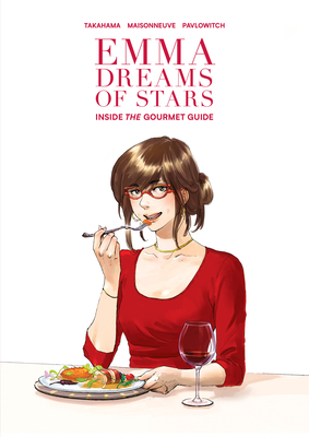 Emma Dreams of Stars: Inside the Gourmet Guide By Kan Takahama, Emmanuelle Maisonneuve, Julia Pavlowitch Cover Image