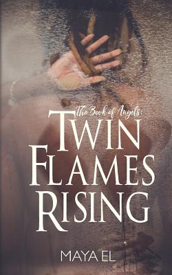 The Book of Angels: Twin Flames Rising Cover Image