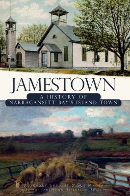 Jamestown: A History of Narragansett Bay's Island Town (Brief History)