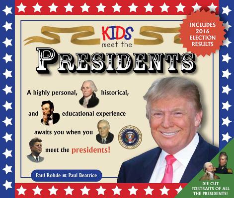 Kids Meet the Presidents 3rd Edition By Paul Rodhe Cover Image