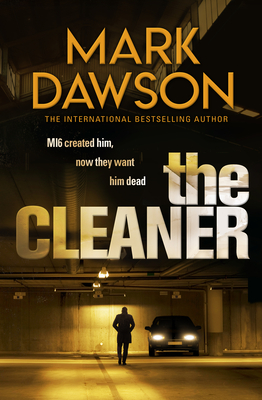 The Cleaner (John Milton Book 1): Mi6 Created Him. Now They Want Him Dead.' Cover Image