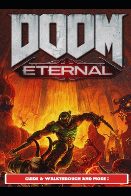 Doom Eternal Guide &amp; Walkthrough and MORE ! (Paperback) | Klindt&rsquo;s 