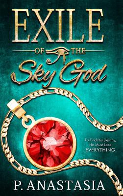 Exile of the Sky God By P. Anastasia Cover Image