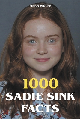 1000 Sadie Sink Facts Cover Image