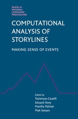 Computational Analysis of Storylines (Studies in Natural Language Processing) Cover Image
