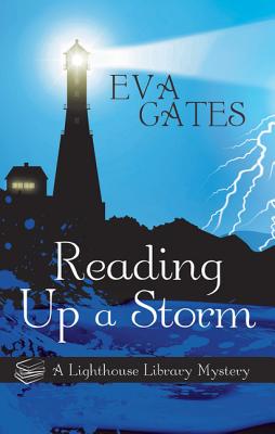 Reading Up a Storm (Lighthouse Library Mystery) By Eva Gates Cover Image