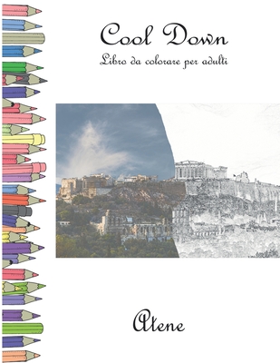 Cool Down - Libro da colorare per adulti: Atene (Paperback)