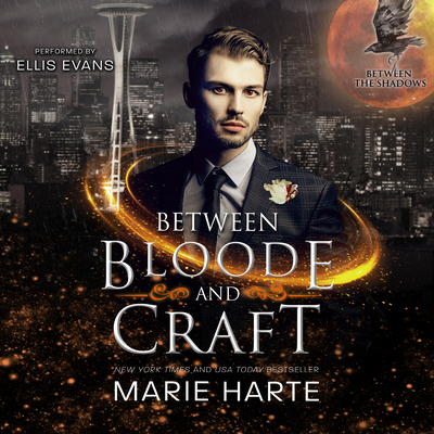 Between Bloode and Craft (Between the Shadows #2)