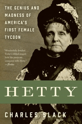 Hetty: The Genius and Madness of America's First Female Tycoon Cover Image