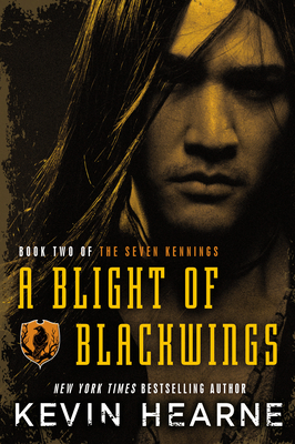 A Blight of Blackwings (The Seven Kennings #2)