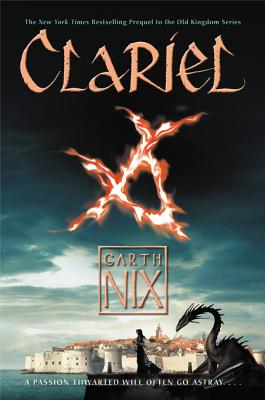 Clariel: The Lost Abhorsen (Old Kingdom #4)